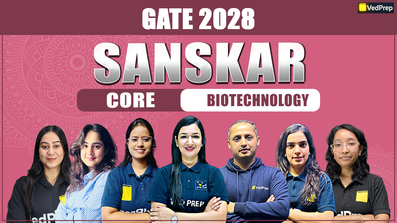 SANSKAR GATE 2028 Biotechnology: Sanskar Core Online Learning Course